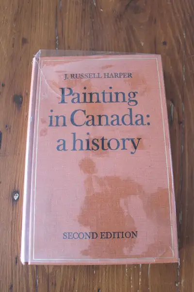 Painting In Canada. A History By J. Russell Harper, View more