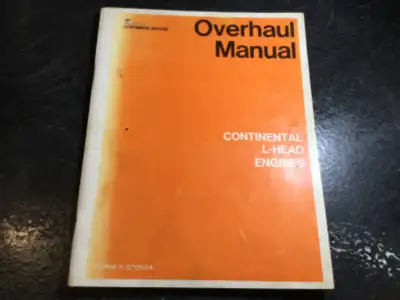 Continental L-Head Engines Overhaul Manual Form # X-27053A, 1972 Four Cylinder: N56, N62, Y69, Y91,...