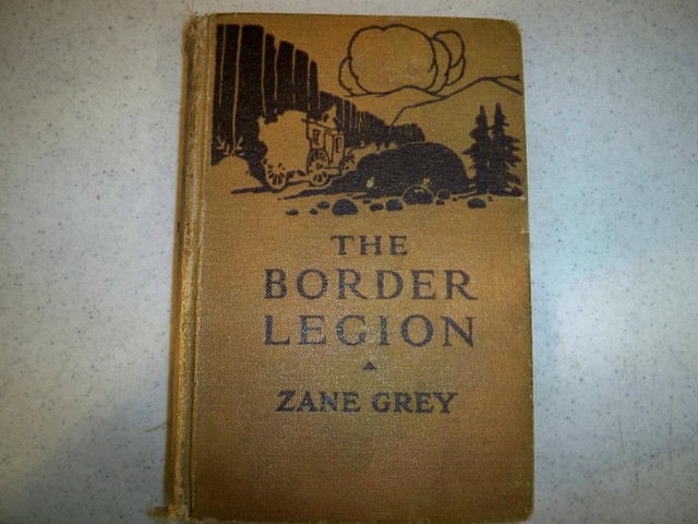BOOK ZANE GREY THE BORDER LEGION-VINTAGE-CIRCA 1920 in Other in Edmonton
