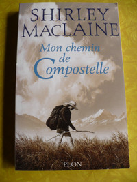 MON CHEMIN DE COMPOSTELLE - SHIRLEY MACLAINE