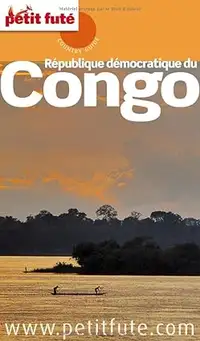 Petit futé - République démocratique du Congo, édition 2012-2013