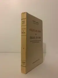 FILLES DE JOIE OU FILLES DU ROI - ÉD ORIGINALE - 1952 - ÉTUDE
