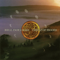 BILL DOUGLAS CD 1995 CIRCLE OF MOONS New Age Relaxation Celtic
