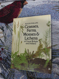 Grasses, Ferns, Mosses and Lichens of Great Britain and Ireland