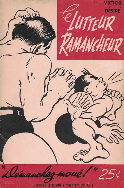 VICTOR DÉSIRÉ, LE LUTTEUR RAMANCHEUR. DÉMANCHEZ-MOUÉ!, View more