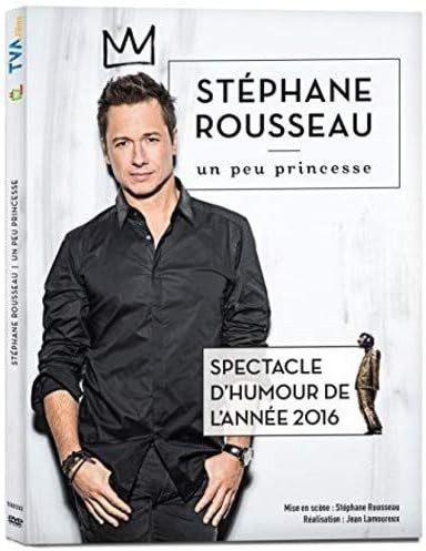 DVD Stéphane Rousseau spectacle   Un peu princesse  humour dans CD, DVD et Blu-ray  à Saint-Hyacinthe