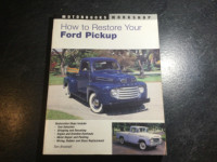 How to Restore Your 1946-67 Ford Pickup Ranchero F1 F2 F100 F250