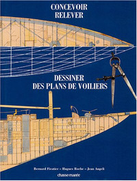 Concevoir, relever et dessiner des plans de voiliers B. Ficatier