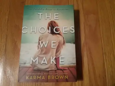 The Choices We Make by Karma Brown, View more