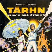 TÄRHN PRINCE DES ÉTOILES 1979 / BERNARD DUFOSSÉ / ÉTAT NEUF