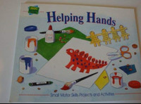 NEW Book-"Helping Hands" -Small Motor Skills Projects/Activities