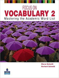 Focus On Vocabulary 2: Mastering The Academic Word List (2nd Ed)