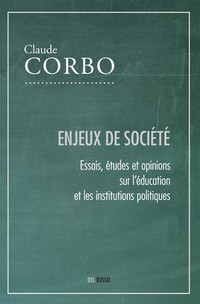Enjeux de société - Essais, études et opinions sur... par Corbo