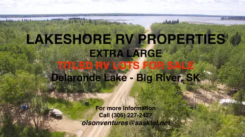 BEAUTIFUL - FOUR SEASON LAKE LOTS FOR SALE Lakeshore RV Properties on Delaronde Lake near Big River,...