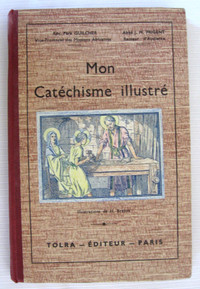 MON CATECHISME ILLUSTRE.... Premiere Edition  c.1936