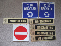 No Smoking,Employees Only,To Be Recycled,No Entry signs etc