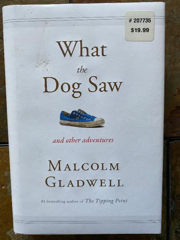 What the Dog Saw, David and Goliath,Tipping Point - Gladwell