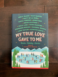 My True Love Gave to Me - Twelve Holiday stories