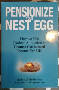 Pensionize Your Nest Egg Book