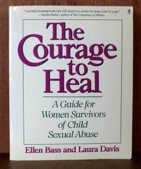 The Courage to Heal: Guide Women Survivors Child Sexual Abuse