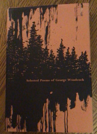 VINTAGE COLLECTIBLE BOOK,  SELECTED POEMS BY GEORGE WOODCOCK