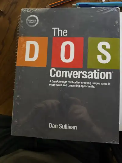 This Dan Sullivan "The DOS Conversation" book is a breakthrough method for creating unique value in...