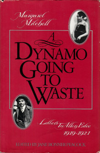 A Dynamo Going To Waste ~ Margaret Mitchell's Letters