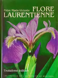 Livre de collection: FLORE LAURENTIENNE Frère Marie-Victorin