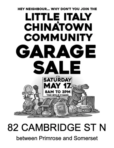 Neighbourhood garage sale. Come to 82 Cambridge St N and others too! (Rain date May 18) https://www....