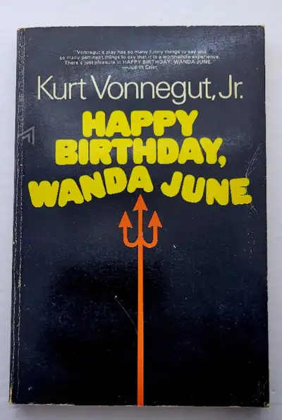 Happy Birthday Wanda June by Vonnegut, Kurt Jr . York, New York, U.S.A.: Delta/Seymour Lawrence, 197...