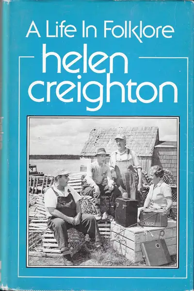 A LIFE IN FOLKLORE Helen Creighton - Nova Scotia 1975 Hcv DJ 1st, View more