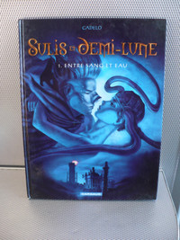 SULIS ET DEMI-LUNE 1.ENTRE SANG ET EAU ( BANDES DESSINÉES 2003)