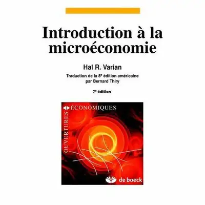 Introduction à la microéconomie : 7e édition Varian, Hal R., View more