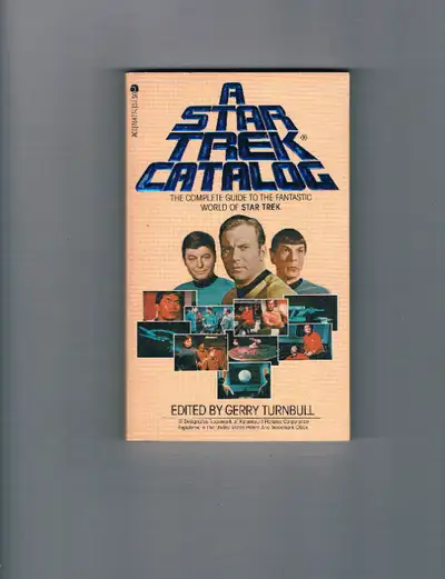 A STAR TREK CATALOG: A COMPLETE GUIDE TO THE WORLD OF STAR TREK, View more