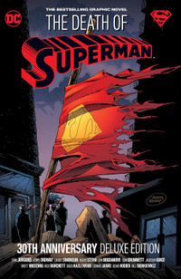 THE DEATH OF SUPERMAN 30TH ANNIVERSARY DELUXE HARDCOVER BOOK-