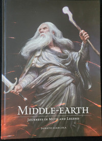 MIDDLE-EARTH: JOURNEYS IN MYTH AND LEGEND By Donato Giancola - H