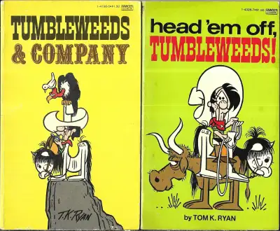 Two great-looking books from the TUMBLEWEEDS comic strip series by Tom K. Ryan. These are the ninth...