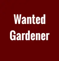 Wanted Gardener