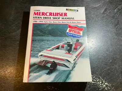 Mercruiser: Stern Drive Shop Manual : 1986-1994 Alpha One, Bravo One, Bravo Two, Bravo Three Clymer...