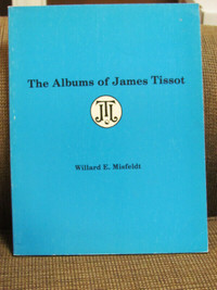 The Albums of James Tissot by Willard E. Misfeldt