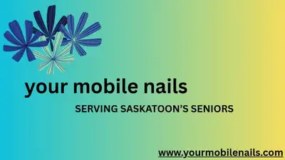 NEW!! Mobile nail care for Saskatoon seniors: We Come to You!!, View more