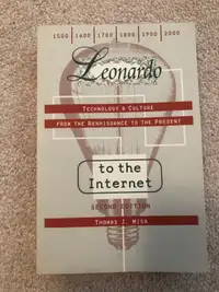 Leonardo to the Internet Thomas J Misa Second Edition
