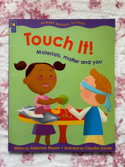 Touch It! Materials, Matter, and You - Nonfiction (Softcover), View more