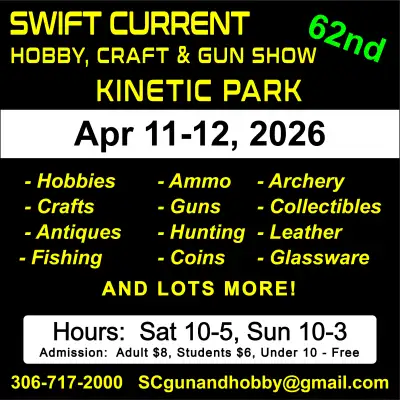 Swift Current Hobby, Craft & Gun Show (62nd), View more