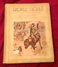 ANTIQUE 1914 CHILDRENS BOOK, LICKLE TICKLE, SOME RACISM