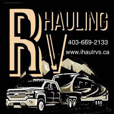 SOUTHERN ALBERTA’S #1 RV HAULING SERVICE __ PICK UP & DELIVERY ANYWHERE in WESTERN CANADA !!! Easy t...