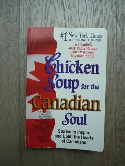 Chicken Soup for the Canadian Soul, View more