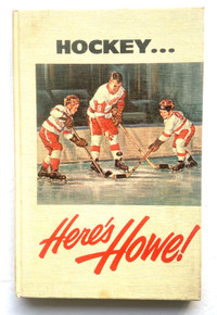 HOCKEY ... Here's Howe! - vintage book from 1963