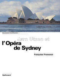 Jorn Utzon et l'Opéra de Sydney