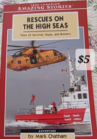 RESCUES ON THE HIGH SEAS,  Tales of Survival, Hope and Bravery b